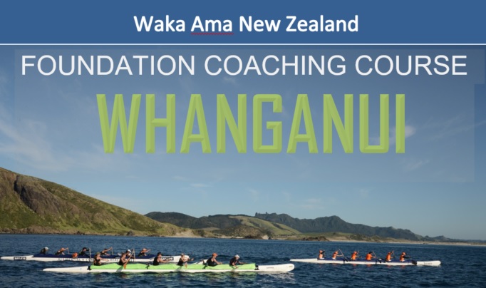 Waka Ama Foundation Coaching Course - Whanganui