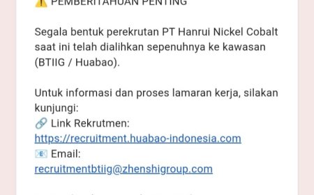 Hasil Audiensi Laskar To Boengkoe: Rekrutmen PT Hanrui Kini Dialihkan Satu Pintu Melalui Portal Resmi Huabao