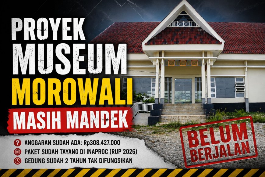 Kadis Pendidikan: Tunggu Telaahan Staf Bupati, Museum Morowali Dua Tahun Belum Berfungsi