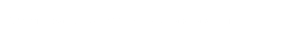 2025 Medical Schools Outcomes Database Survey