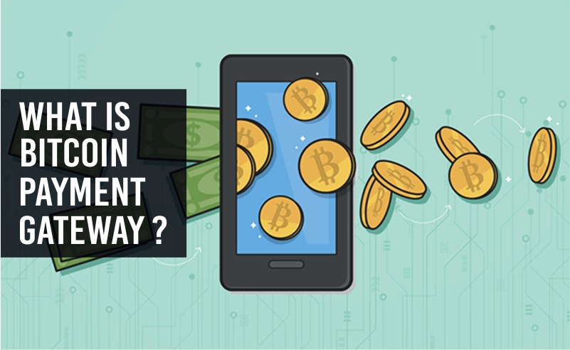 What is bitcoin payment gateway