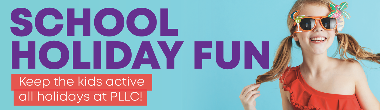 PLLC July School Holidays Web Banner