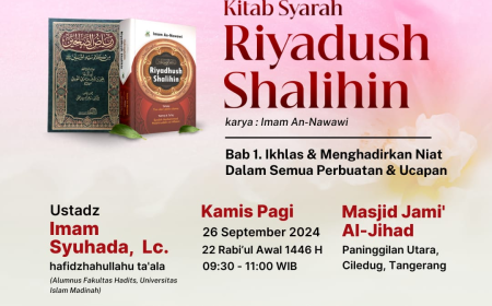 KAJIAN KITAB : Syarah Riyadush Shalihin