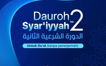 DAUROH SYAR'IYYAH Ke-2 (Khusus Du'at)