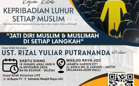 KAJIAN KITAB : KEPRIBADIAN LUHUR SETIAP MUSLIM