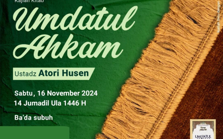 KAJIAN KITAB : UMDATUL AHKAM